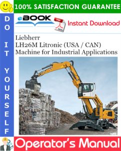 Liebherr LH26M Litronic (USA / CAN) Machine for Industrial Applications