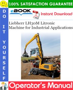 Liebherr LH30M Litronic Machine for Industrial Applications