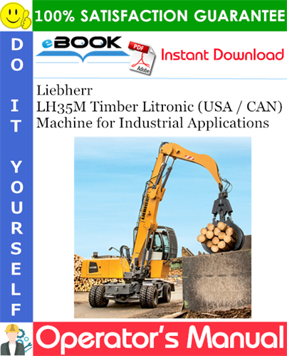 Liebherr LH35M Timber Litronic (USA / CAN) Machine