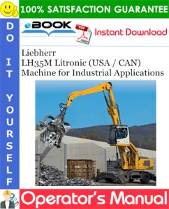 Liebherr LH35M Litronic (USA / CAN) Machine for Industrial Applications