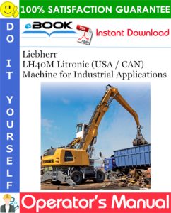 Liebherr LH40M Litronic (USA / CAN) Machine for Industrial Applications