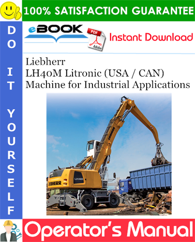 Liebherr LH40M Litronic (USA / CAN) Machine for Industrial Applications