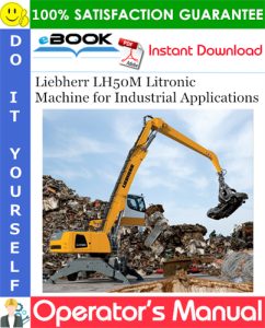 Liebherr LH50M Litronic Machine for Industrial Applications
