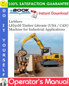 Liebherr LH50M Timber Litronic (USA / CAN) Machine