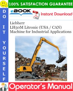 Liebherr LH50M Litronic (USA / CAN) Machine for Industrial Applications