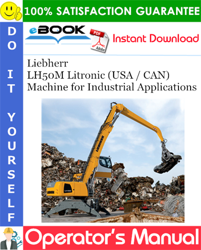 Liebherr LH50M Litronic (USA / CAN) Machine for Industrial Applications