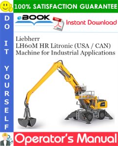 Liebherr LH60M HR Litronic (USA / CAN) Machine for Industrial Applications