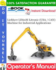 Liebherr LH60M Litronic (USA / CAN) Machine for Industrial Applications