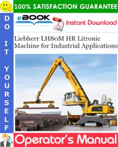Liebherr LH80M HR Litronic Machine for Industrial Applications