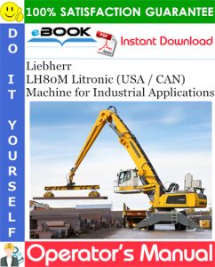 Liebherr LH80M Litronic (USA / CAN) Machine for Industrial Applications