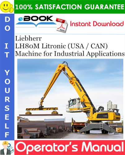 Liebherr LH80M Litronic (USA / CAN) Machine for Industrial Applications