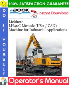 Liebherr LH40C Litronic (USA / CAN) Machine for Industrial Applications
