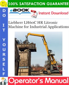 Liebherr LH60C HR Litronic Machine for Industrial Applications
