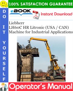 Liebherr LH60C HR Litronic (USA / CAN) Machine for Industrial Applications