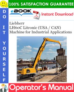 Liebherr LH60C Litronic (USA / CAN) Machine for Industrial Applications