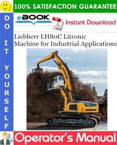 Liebherr LH80C Litronic Machine for Industrial Applications