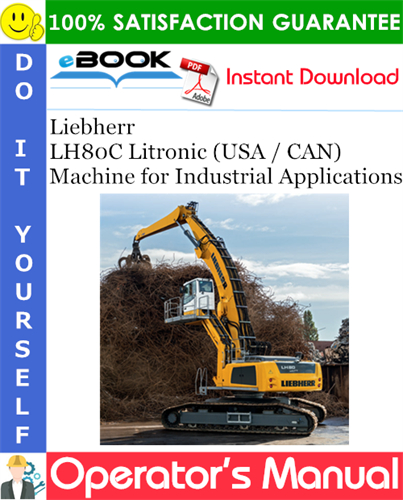 Liebherr LH80C Litronic (USA / CAN) Machine for Industrial Applications