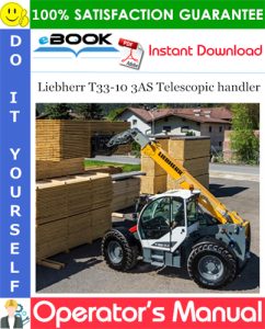 Liebherr T33-10 3AS Telescopic handler Operator's Manual