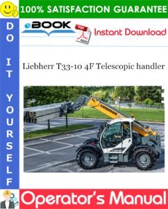 Liebherr T33-10 4F Telescopic handler Operator's Manual