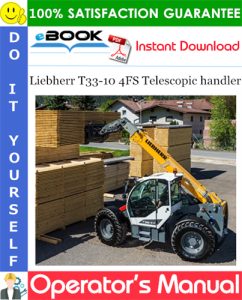 Liebherr T33-10 4FS Telescopic handler Operator's Manual