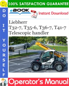 Liebherr T32-7, T35-6, T36-7, T41-7 Telescopic handler