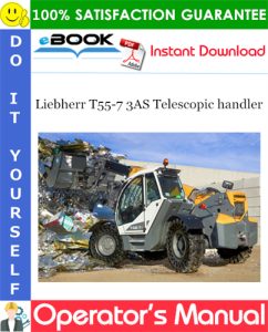 Liebherr T55-7 3AS Telescopic handler Operator's Manual