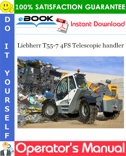 Liebherr T55-7 4FS Telescopic handler Operator's Manual