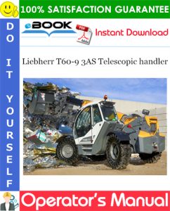 Liebherr T60-9 3AS Telescopic handler Operator's Manual