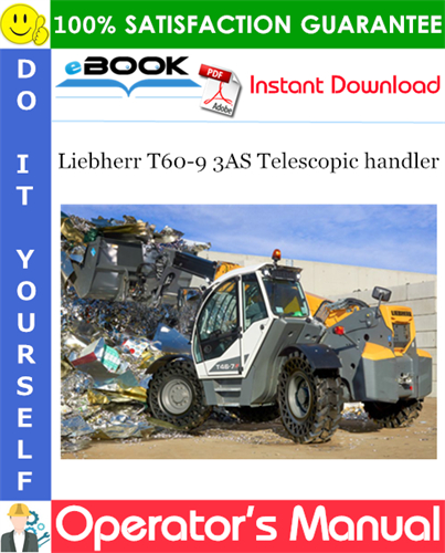 Liebherr T60-9 3AS Telescopic handler Operator's Manual