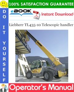 Liebherr TL435-10 Telescopic handler Operator's Manual