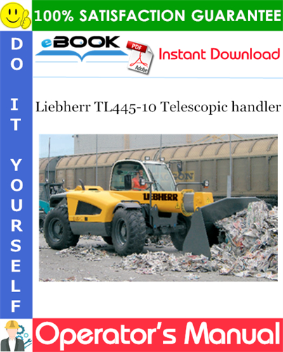 Liebherr TL445-10 Telescopic handler Operator's Manual