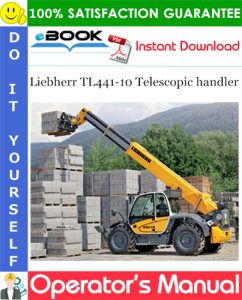 Liebherr TL441-10 Telescopic handler Operator's Manual