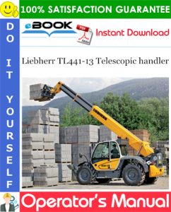 Liebherr TL441-13 Telescopic handler Operator's Manual