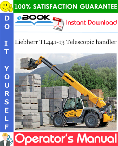 Liebherr TL441-13 Telescopic handler Operator's Manual