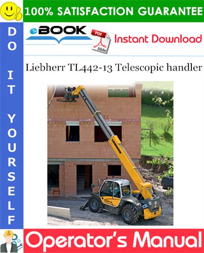Liebherr TL442-13 Telescopic handler Operator's Manual