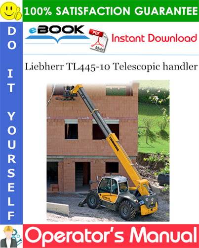 Liebherr TL445-10 Telescopic handler Operator's Manual