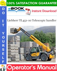 Liebherr TL451-10 Telescopic handler Operator's Manual