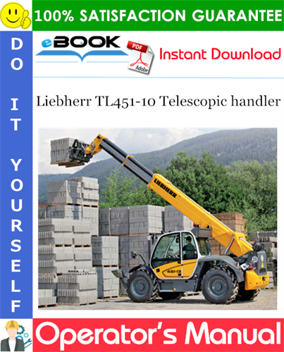 Liebherr TL451-10 Telescopic handler Operator's Manual