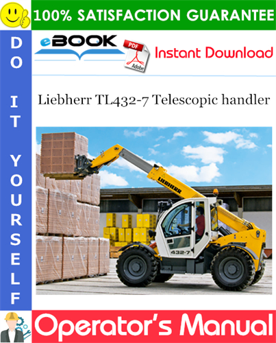 Liebherr TL432-7 Telescopic handler Operator's Manual