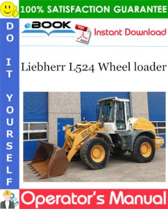 Liebherr L524 Wheel loader Operator's Manual