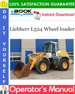 Liebherr L524 Wheel loader Operator's Manual