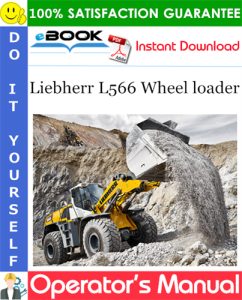 Liebherr L566 Wheel loader Operator's Manual