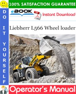 Liebherr L566 Wheel loader Operator's Manual (From serial number 53814)