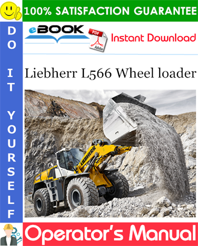 Liebherr L566 Wheel loader Operator's Manual (From serial number 53814)