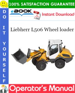 Liebherr L506 Wheel loader Operator's Manual