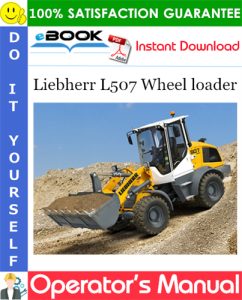 Liebherr L507 Wheel loader Operator's Manual