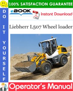 Liebherr L507 Wheel loader Operator's Manual