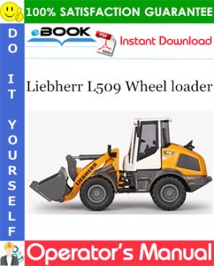 Liebherr L509 Wheel loader Operator's Manual