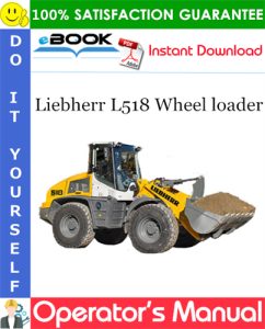 Liebherr L518 Wheel loader Operator's Manual
