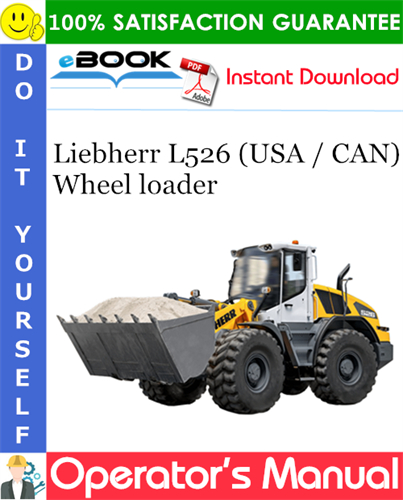 Liebherr L526 (USA / CAN) Wheel loader Operator's Manual